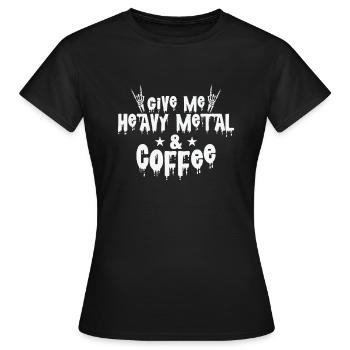 Give Me Heavy Metal and Coffee Music Band - Women's T-Shirt - black - Front - AI Model Female 172 dark (172cm)