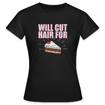 Will cut Hair for Cake Friseur Beruf Haare - Frauen T-Shirt - Schwarz - Vorne - AI Model Female 172 dark (172cm)