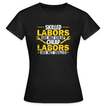 La main-d’œuvre qualifiée n’est pas la fête du travail bon marché - T-shirt Femme - noir - Devant - AI Model Female 172 dark (172cm)