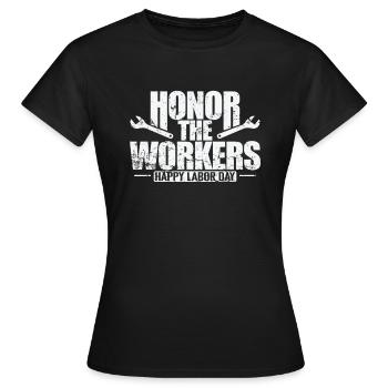 Honorez les travailleurs et travailleuses, bonne fête du Travail - T-shirt Femme - noir - Devant - AI Model Female 172 dark (172cm)