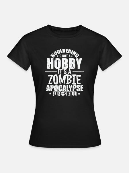 L’escalade de bloc est une compétence de vie de l’apocalypse zombie - T-shirt Femme - noir