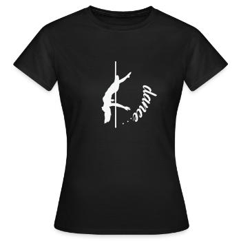 Dance Poledance Stange Tanzen - Frauen T-Shirt - Schwarz - Vorne - AI Model Female 172 dark (172cm)