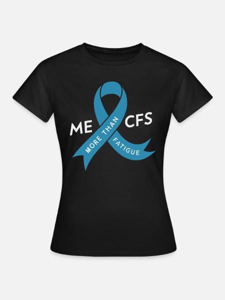 ME/CFS Awareness - More Than Fatigue - Women's T-Shirt - black