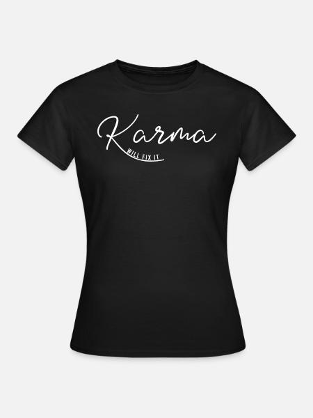 Karma regelt das schon - Frauen T-Shirt - Schwarz