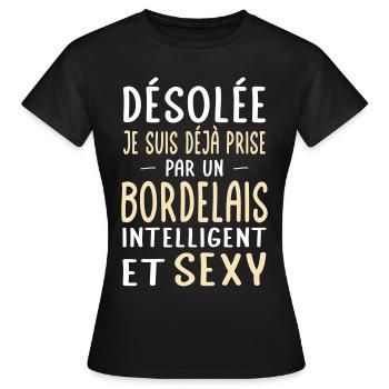 Désolée déjà prise par un Bordelais sexy - T-shirt Femme - noir - Devant - AI Model Female 172 dark (172cm)