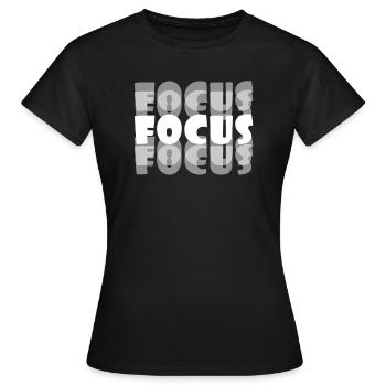 Motivational Focus Tshirt Design Focus - Women's T-Shirt - black - Front - AI Model Female 172 dark (172cm)