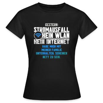 Stromausfall Kein WLAN Lustiger Familien Spruch - Frauen T-Shirt - Schwarz - Vorne - AI Model Female 172 dark (172cm)