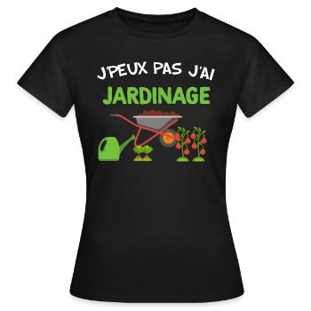 Je peux pas j'ai jardinage humour dans le jardin - T-shirt Femme - noir - Devant - AI Model Female 172 dark (172cm)