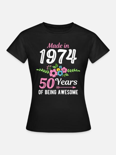 50. Geburtstag Jahrgang 1974 Blumen 50 Jahre - Frauen T-Shirt - Schwarz