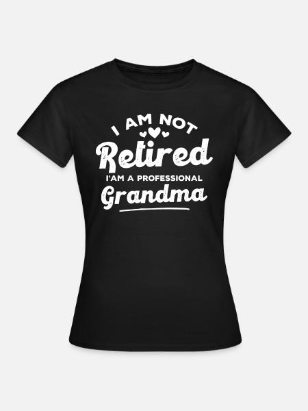 Ich bin eine professionelle Großmutter - Frauen T-Shirt - Schwarz