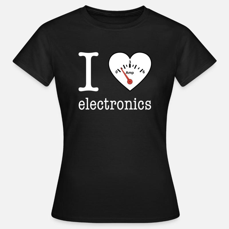 I love Electronics - electronics / gift idea - Women's T-Shirt - black