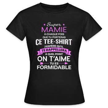 Super mamie on t'aime tu es formidable grand mère - T-shirt Femme - noir - Devant - AI Model Female 172 dark (172cm)