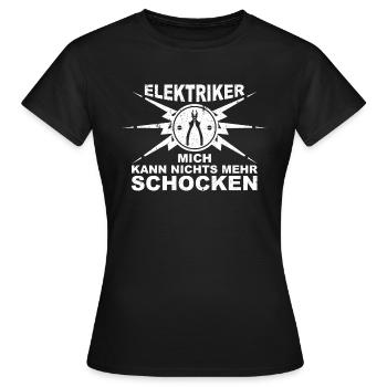 Elektriker - Mich kann nichts mehr schocken - Frauen T-Shirt - Schwarz - Vorne - AI Model Female 172 dark (172cm)