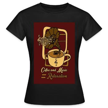 Kaffee und Musik ist Entspannung - Frauen T-Shirt - Schwarz - Vorne - AI Model Female 172 dark (172cm)