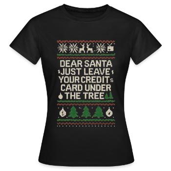 Cher Père Noël, laisse ta carte de crédit - T-shirt Femme - noir - Devant - AI Model Female 172 dark (172cm)