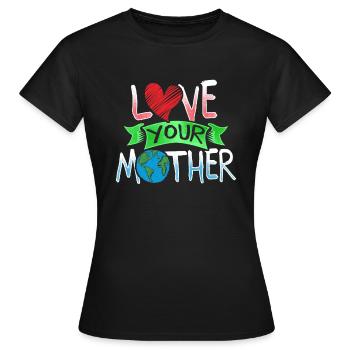 Tag der Erde Liebe deine Mutter Erde - Frauen T-Shirt - Schwarz - Vorne - AI Model Female 172 dark (172cm)