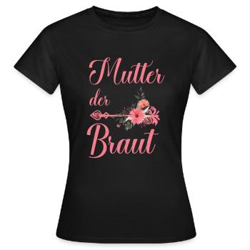 Mutter der Braut Brautjungfer Junggesellenabschied - Frauen T-Shirt - Schwarz - Vorne - AI Model Female 172 dark (172cm)