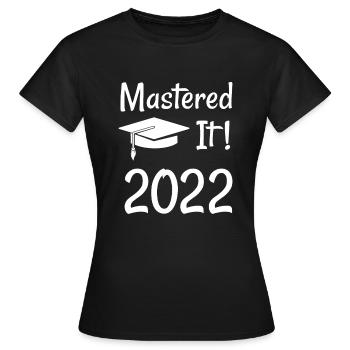 Cadeau de maîtrise 2022 MAÎTRISÉ! - T-shirt Femme - noir - Devant - AI Model Female 172 dark (172cm)