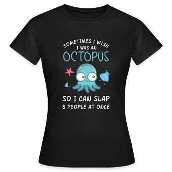 Poulpe avec un drôle de dicton - T-shirt Femme - noir - Devant - AI Model Female 172 dark (172cm)