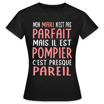 Mon mari n'est pas parfait mais il est pompier - T-shirt Femme - noir - Devant - AI Model Female 172 dark (172cm)