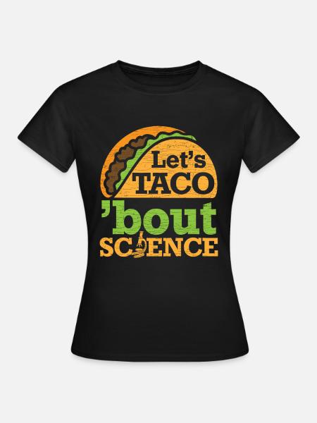 Science Wissenschaft - Frauen T-Shirt - Schwarz