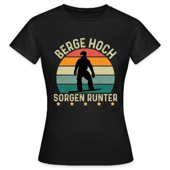 Berge Hoch Sorgen Runter - Frauen T-Shirt - Schwarz - Vorne - AI Model Female 172 dark (172cm)