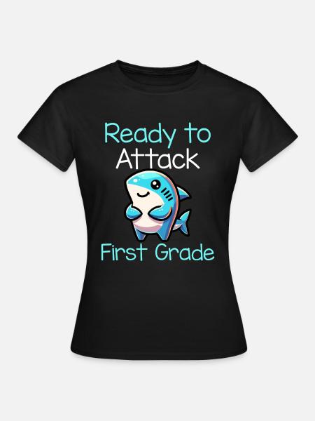 Ready To Attack First Grade - Frauen T-Shirt - Schwarz