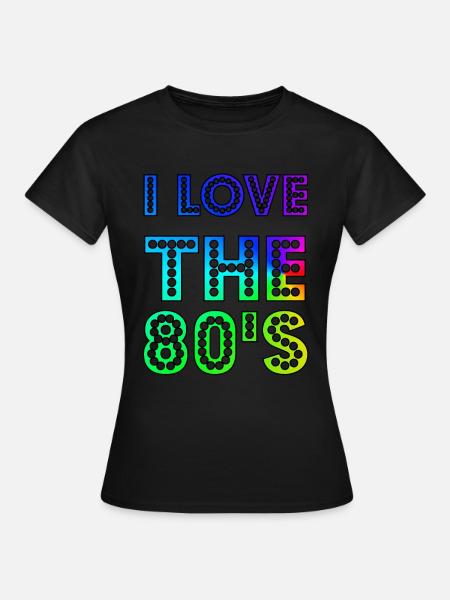 Ich liebe die 80er Jahre süß und lustig 80er Jahre Happy Love Geschenk Idee Design - Frauen T-Shirt - Schwarz