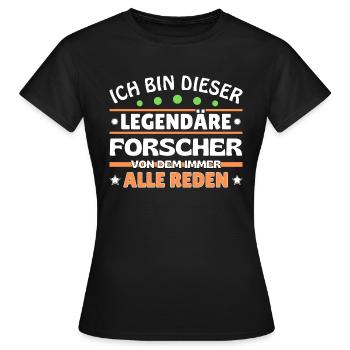 Ich bin dieser legendäre Forscher - Frauen T-Shirt - Schwarz - Vorne - AI Model Female 172 dark (172cm)