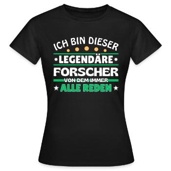 Ich bin dieser legendäre Forscher - Frauen T-Shirt - Schwarz - Vorne - AI Model Female 172 dark (172cm)