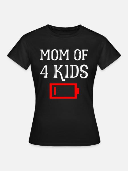 Fatigué maman de 4 enfants Mère de quatre enfants cadeau - T-shirt Femme - noir
