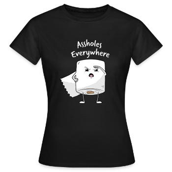 Assholes Everywhere Gift Toilet Paper Insult - Women's T-Shirt - black - Front - AI Model Female 172 dark (172cm)