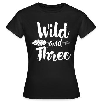 young wild & and three 3 drei Geburtstag - Frauen T-Shirt - Schwarz - Vorne - AI Model Female 172 dark (172cm)