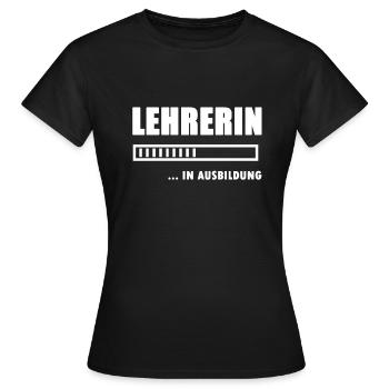 Lehrerin in Ausbildung - Frauen T-Shirt - Schwarz - Vorne - AI Model Female 172 dark (172cm)