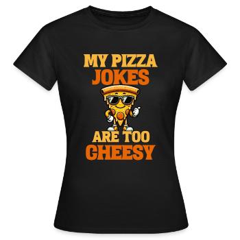 Mes blagues sur la pizza sont trop ringardes - T-shirt Femme - noir - Devant - AI Model Female 172 dark (172cm)