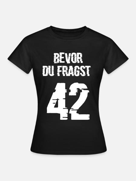 42 - Frauen T-Shirt - Schwarz