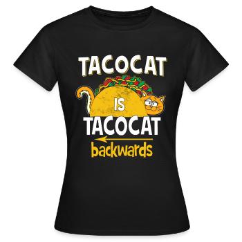 Tacocat Is Tacocat Backwards - Funny Sayings Fun - Women's T-Shirt - black - Front - AI Model Female 172 dark (172cm)