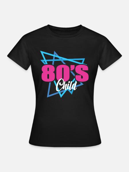80er Jahre Kind - Frauen T-Shirt - Schwarz