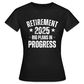 Retraite 2025 : de grands projets en cours - T-shirt Femme - noir - Devant - AI Model Female 172 dark (172cm)