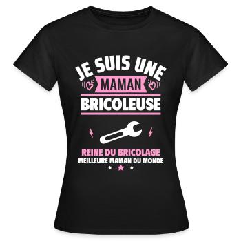 Je suis une maman bricoleuse,cadeau fête des mères - T-shirt Femme - noir - Devant - AI Model Female 172 dark (172cm)