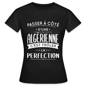 Algérienne - Frôler la perfection - Algérie - T-shirt Femme - noir - Devant - AI Model Female 172 dark (172cm)