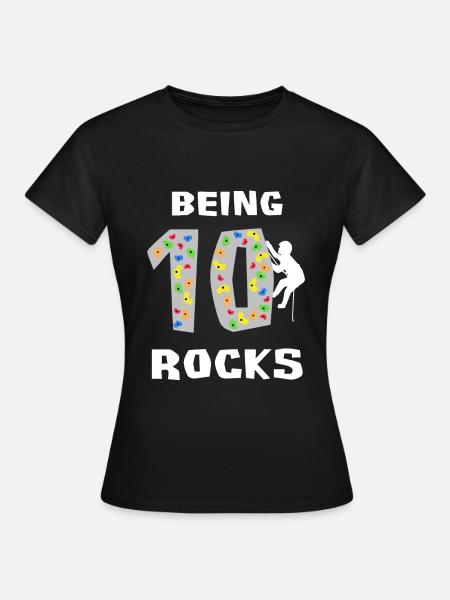 Being 10 Rocks, Kids Rock Climbing Shirt, Tenth - Women's T-Shirt - black