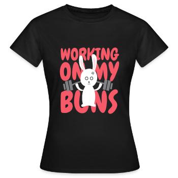 Working On My Buns Fitness Renforcement musculaire - T-shirt Femme - noir - Devant - AI Model Female 172 dark (172cm)
