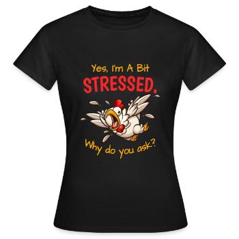 Oui, dans un stress un peu stressé stressé - T-shirt Femme - noir - Devant - AI Model Female 172 dark (172cm)