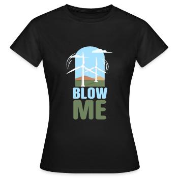 Blow Me Wind Power Wind Power - Women's T-Shirt - black - Front - AI Model Female 172 dark (172cm)