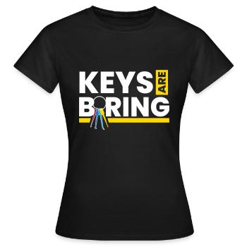 Keys Are Boring Lockpicking Lockpicker - Women's T-Shirt - black - Front - AI Model Female 172 dark (172cm)