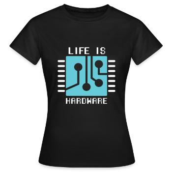 Life Is Hardware Informatiker Hack Coder - Frauen T-Shirt - Schwarz - Vorne - AI Model Female 172 dark (172cm)