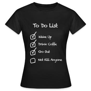To do - a fun list - Women's T-Shirt - black - Front - AI Model Female 172 dark (172cm)