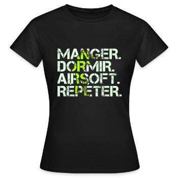 Mange Dormir Airsoft Répéter Cadeau Softair Humour - T-shirt Femme - noir - Devant - AI Model Female 172 dark (172cm)