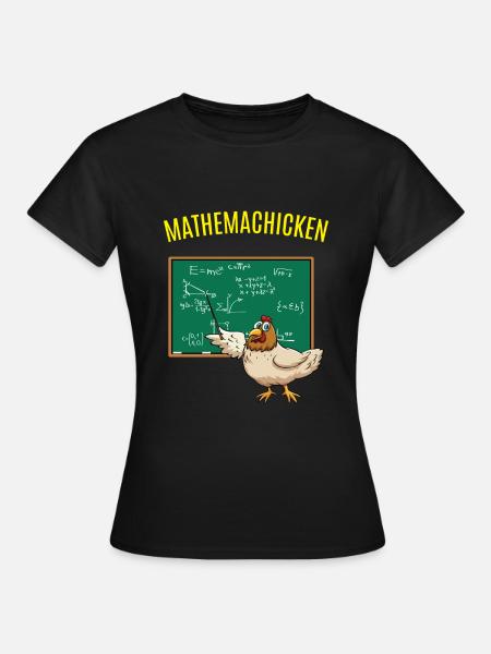 Math Math Math Poulet Math - T-shirt Femme - noir
